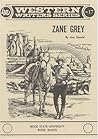 Zane Grey (Boise State University Western Writers Series)