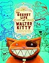 The Secret Life of Walter Kitty by Barbara Jean Hicks