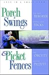 Porch Swings and Picket Fences by Lisa Tawn Bergren
