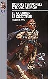 Le Guerrier ;Le Dictateur