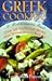 Greek Cooking: A Mediterranean Feast over 165 Tantalizing Recipes from Spanakopita to Baklava