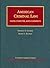 American Criminal Law by Markus D. Dubber