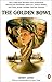 The Golden Bowl by Henry James