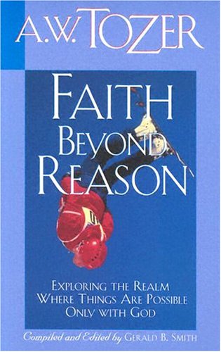 Faith Beyond Reason (Paperback)