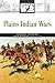 Plains Indian Wars (America at War)
