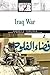 Iraq War by Rodney P. Carlisle