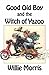 Good Old Boy and the Witch of Yazoo