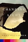 Changing Light: A Novel