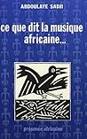 Ce Que Dit La Musique Africaine