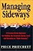 Managing Sideways: Using Th...