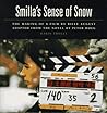 Smilla's Sense of Snow: The Making of a Film by Bille August