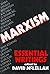 Marxism: Essential Writings