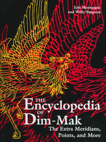The Encyclopedia of Dim-Mak: The Extra Meridians, Points, and More (Paperback)
