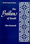 The Orchard: The Bostan Of Saadi Of Shiraz