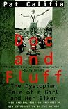 Doc and Fluff: The Dystopian Tale of a Girl and Her Biker Doc and Fluff: The Dystopian Tale of a Girl and Her Biker