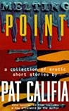 Melting Point: A Collection of Erotic Short Stories Melting Point: A Collection of Erotic Short Stories