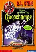 Tales To Give You Goosebumps: 10 Spooky Stories