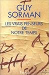 Les Vrais Penseurs de notre temps (French Edition)