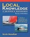 Local Knowledge: A Skipper's Reference : Tacoma To Ketchikan (Fine Edge Nautical Knowledge)