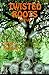 Twisted Roots of Evil by Susan A. Kesegich
