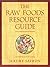 The Raw Foods Resource Guide by Jeremy Safron