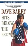 Dave Barry Hits Below the Beltway by Dave Barry