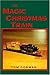The Magic Christmas Train