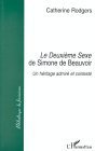 Le Deuxième Sexe De Simone Beauvoir [Sic]: Un Héritage Admiré Et Contesté