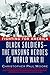 Fighting for America: Black Soldiers-the Unsung Heroes of World War II