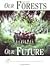 Our Forests, Our Future