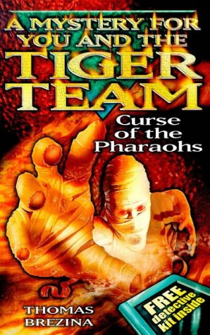 Curse of the Pharaohs (A Mystery for You and the Tiger Team, #6)