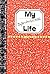My Dysfunctional Life: Journal