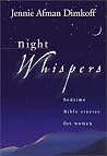 Night Whispers: Bedtime Bible Stories for Women Night Whispers: Bedtime Bible Stories for Women
