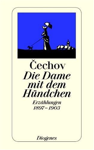 Die Dame mit dem Hündchen: Erzählungen 1897-1903 (Paperback)