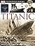 Titanic (DK Eyewitness Books)