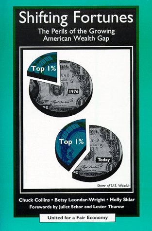 Shifting Fortunes: The Perils of the Growing American Wealth Gap (Paperback)