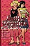 Best Friends Forever (Betty & Veronica) Best Friends Forever (Betty & Veronica)