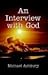 An Interview With God