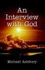 An Interview With God