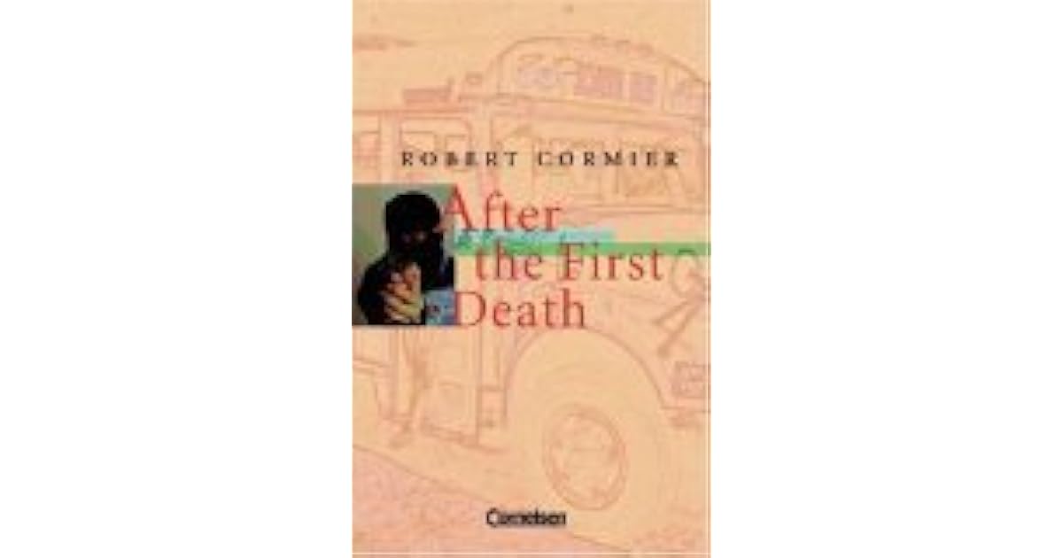 After The First Death. by Robert Cormier