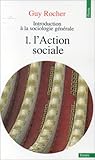 Introduction À La Sociologie Générale: 1. L'Action Sociale