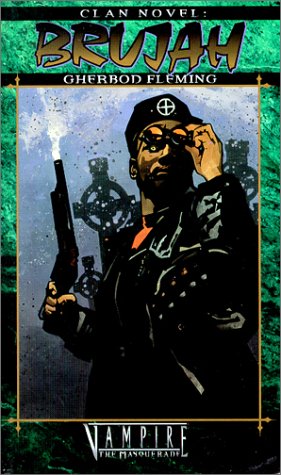 Clan Novel: Brujah (Vampire: The Masquerade: Clan Novel, #11)