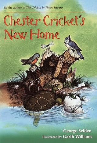 Chester Cricket's New Home (Chester Cricket and His Friends, #5)