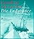 Die Endurance. Shackletons legendäre Expedition in die Antark... by Caroline Alexander