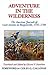 Adventure in the Wilderness: The American Journals of Antoine de Bougainville