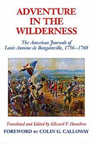 Adventure in the Wilderness: The American Journals of Antoine de Bougainville (Paperback)