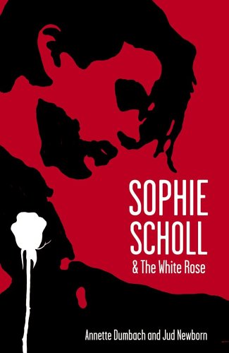 Sophie Scholl and the White Rose (Paperback)