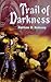 Trail of Darkness