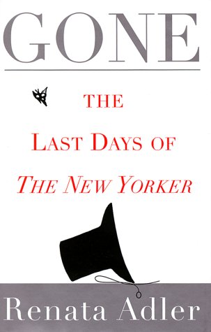 Gone: The Last Days of the New Yorker (Hardcover)