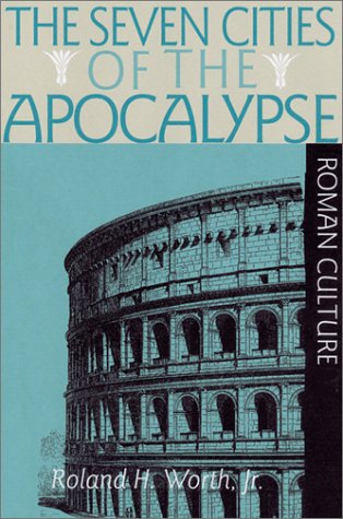 The Seven Cities of the Apocalypse and Roman Culture (Paperback)